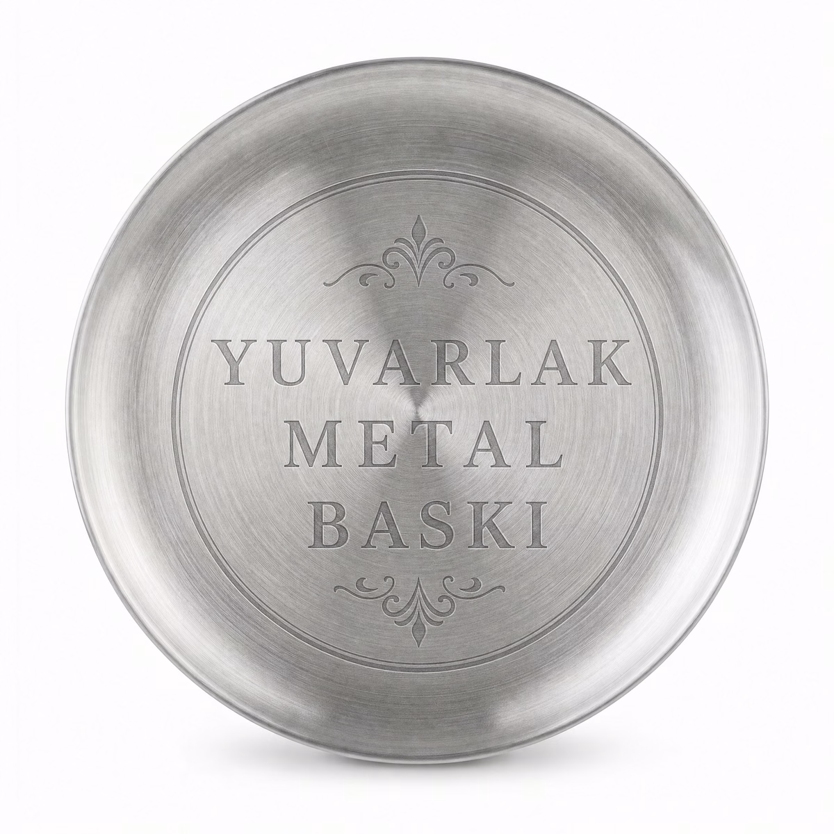 Yuvarlak Metal Baskı